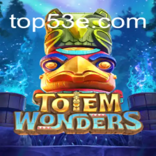 Descubra 'TotemWonders': O Novo Jogo de Estratégia da 53E.COM